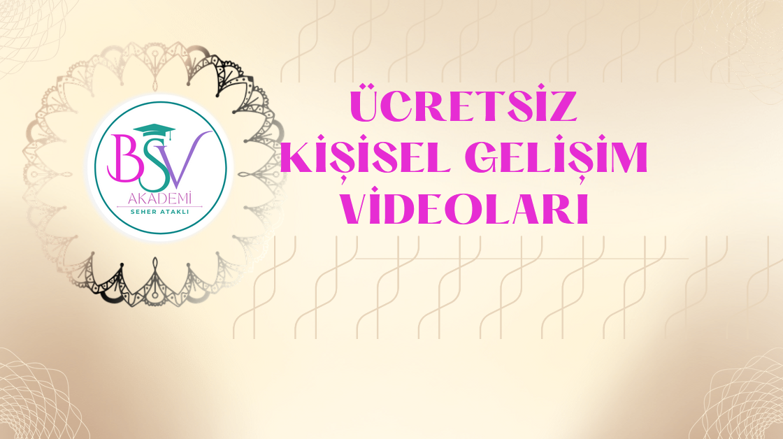 .ÜCRETSİZ KİŞİSEL GELİŞİM VİDEOLARI